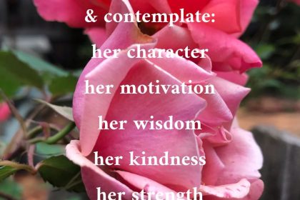 rose garden Proverbs 31 scripture